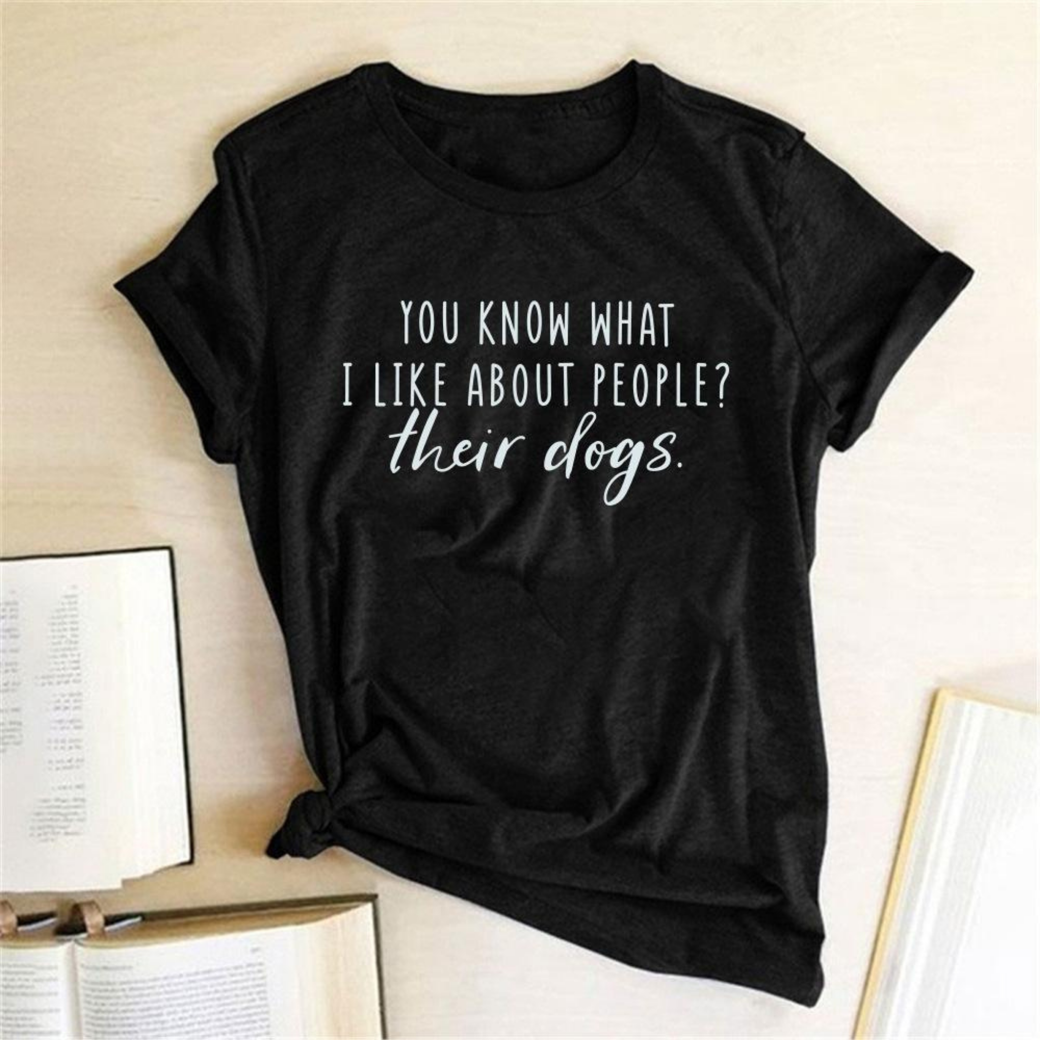 You Know What I Like about People? T-Shirt - Wet Nose Buddy